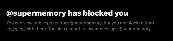 Supermemory blocked me on X